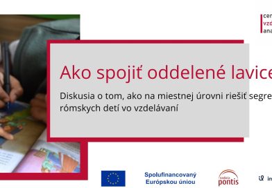 Ako spojiť oddelené lavice. Diskusia o tom, ako na miestnej úrovni riešiť segregáciu rómskych detí